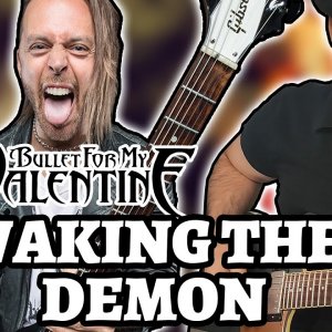 BULLET FOR MY VALENTINE – WAKING THE DEMON (Guitar Cover by Luca Saccomando)