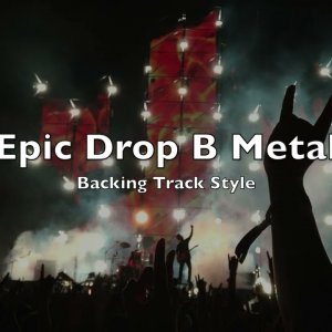 Epic Metal Drop B Backing Track