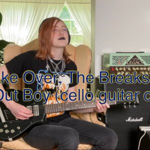 The Take Over, The Breaks Over - Fall Out Boy (cello and guitar cover)