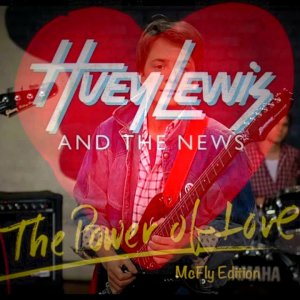 Huey Lewis & The News - The Power Of Love (McFly Edition)